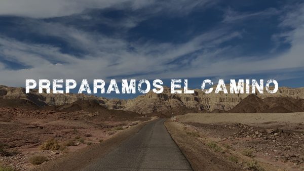 PREPARANDO EL CAMINO