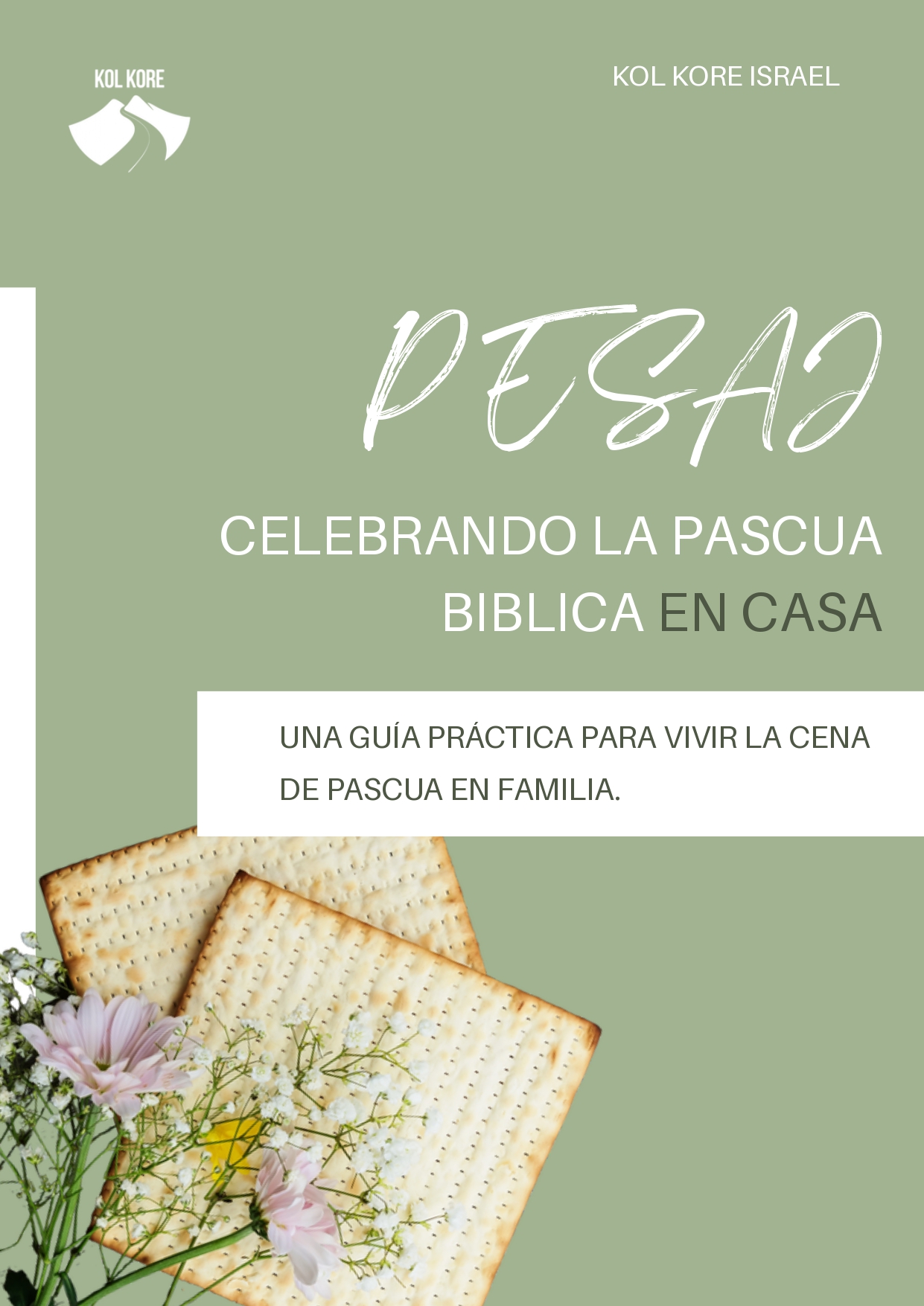 PESAJ: Celebrando la Pascua Bíblica en casa